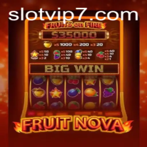 Exploring the Exciting World of FruitNova: A VIP Slot Experience