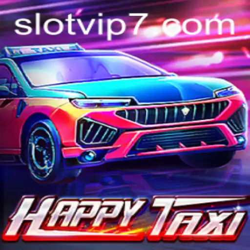 Discovering HappyTaxi: The Exciting World of Slot VIP Gaming