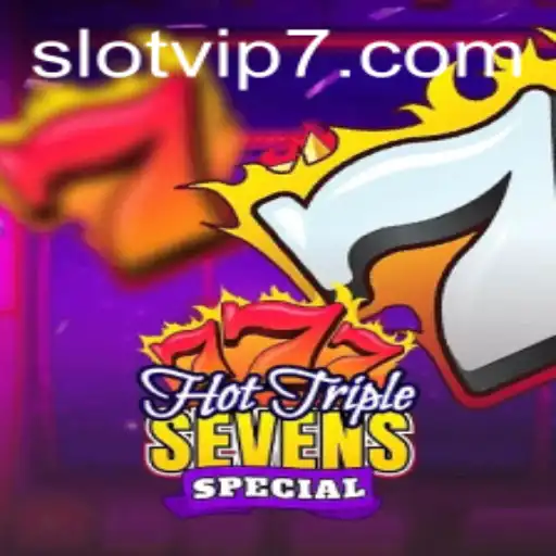 HotTripleSevensSpecial: A Slot VIP Experience