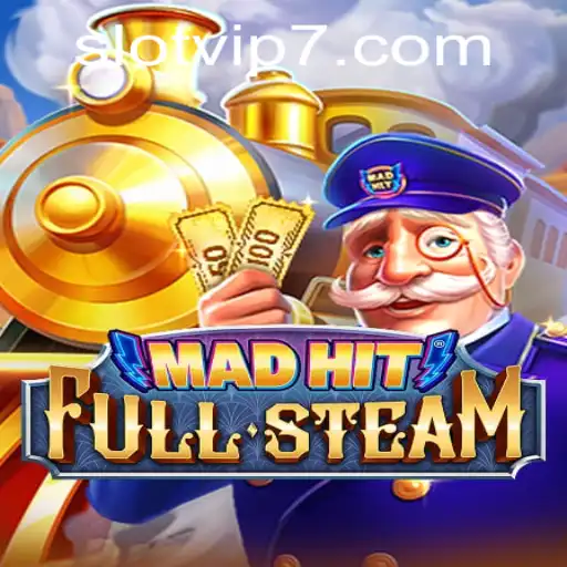 MadHitFullSteam Slot VIP: An Exciting Introduction to the Game World