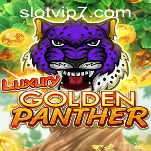 Experience the Thrill of LUXURYGOLDENPANTHER: The Ultimate Slot VIP Adventure