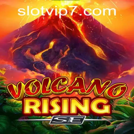 Discover the Thrills of VolcanoRisingSE: An Exciting VIP Slot Game