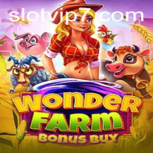 Exploring WonderFarmBonusBuy: A Premier Slot VIP Experience